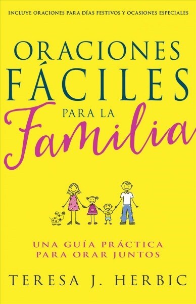 Oraciones F?iles Para La Familia: Una Gu? Pr?tica Para Orar Juntos (Paperback)