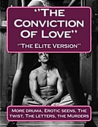 The Conviction of Love: The Elite Version (Paperback)