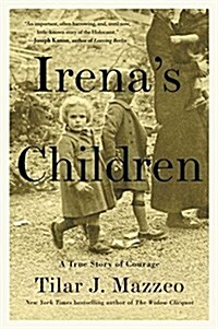 Irenas Children: A True Story of Courage (Paperback)