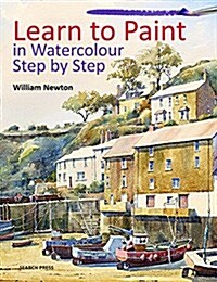 Learn to Paint in Watercolour Step by Step (Paperback)