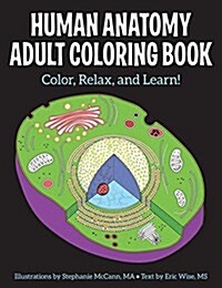 Human Anatomy Adult Coloring Book (Paperback, 6, Proprietary)