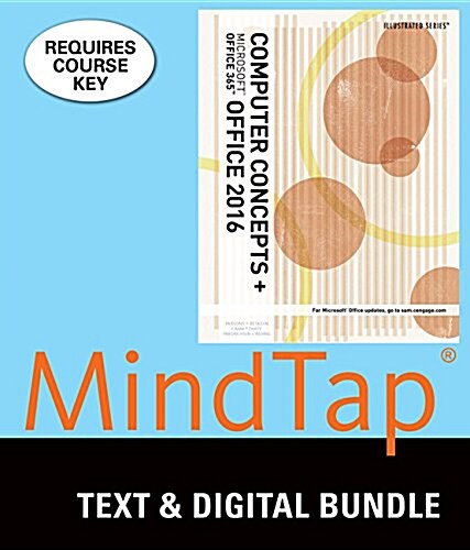 Illustrated Computer Concepts and Microsoft Office 365 & Office 2016 + Lms Integrated Mindtap Computing, 1-term Access (Paperback, Pass Code, Illustrated)