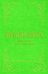 Awakenings: Poems of Life and Love (Hardcover)