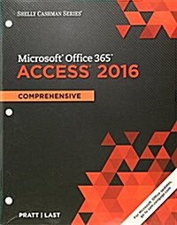 Bundle: Shelly Cashman Series Microsoft Office 365 & Access 2016: Comprehensive, Loose-Leaf Version + Sam 365 & 2016 Assessments, Trainings, and Proje (Other)