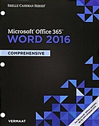 Bundle: Shelly Cashman Series Microsoft Office 365 & Word 2016: Comprehensive, Loose-Leaf Version + Sam 365 & 2016 Assessments, Trainings, and Project (Other)