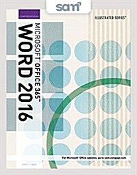 Illustrated Microsoft Office 365 & Word 2016 + Lms Integrated Sam 365 & 2016 Assessments, Trainings, and Projects With 2 Mindtap Reader (Paperback, Pass Code, Illustrated)