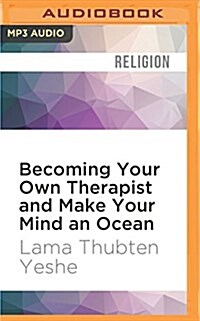 Becoming Your Own Therapist and Make Your Mind an Ocean (MP3 CD)