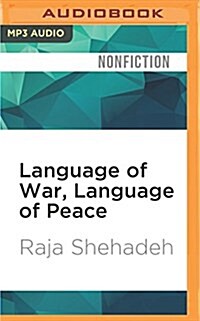 Language of War, Language of Peace: Palestine, Israel, and the Search for Justice (MP3 CD)