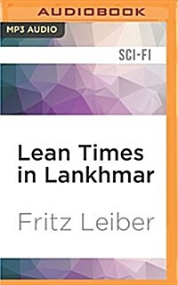 Lean Times in Lankhmar: A Fafhrd and the Gray Mouser Adventure (MP3 CD)