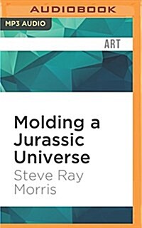 Molding a Jurassic Universe (MP3 CD)