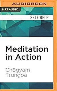 Meditation in Action: 40th Anniversary Edition (MP3 CD)