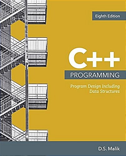 C++ Programming: Program Design Including Data Structures (Paperback, 8)