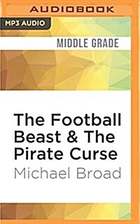 The Football Beast & the Pirate Curse (MP3 CD)