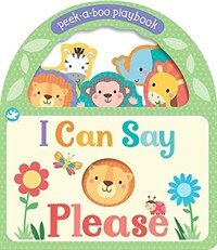 I Can Say Please: Peek-A-Boo Manners (Board Books)