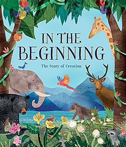 In the Beginning: The Story of Creation (Hardcover)