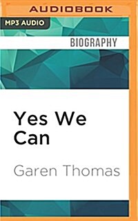 Yes We Can: A Biography of Barack Obama (MP3 CD)