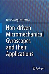Non-driven Micromechanical Gyroscopes and Their Applications (Hardcover)