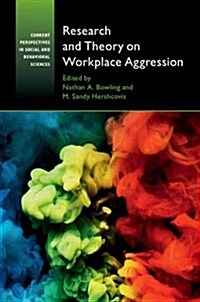 Research and Theory on Workplace Aggression (Paperback)