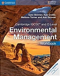 Cambridge IGCSE™ and O Level Environmental Management Workbook (Paperback)