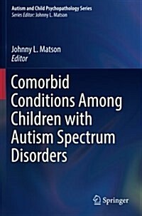 Comorbid Conditions Among Children With Autism Spectrum Disorders (Paperback)