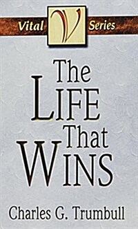 The Life That Wins (Paperback)