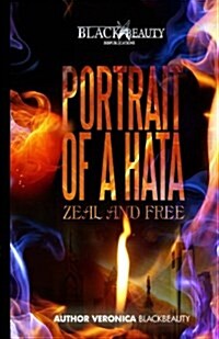 Portrait of a Hata: Zeal & Free (Paperback)