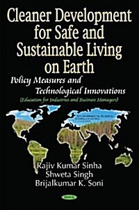 Cleaner Production for Sustainable Development and Safe Future (Hardcover)