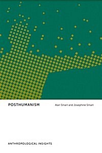 Posthumanism: Anthropological Insights (Hardcover)