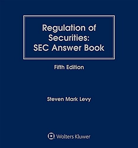 Regulation of Securities: SEC Answer Book (Loose Leaf, 5)