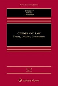 Gender and Law: Theory, Doctrine, Commentary (Hardcover, 7)