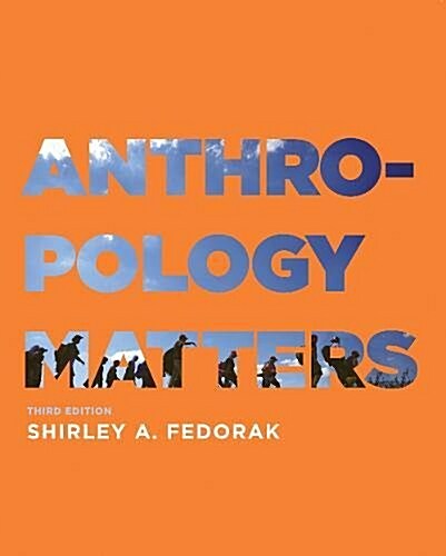 Anthropology Matters, Third Edition (Hardcover, 3)