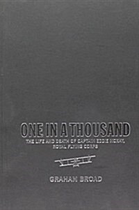 One in a Thousand: The Life and Death of Captain Eddie McKay, Royal Flying Corps (Hardcover)