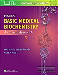 Marks Basic Medical Biochemistry: A Clinical Approach (Paperback, 5)