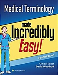 Medical Terminology Made Incredibly Easy (Paperback)