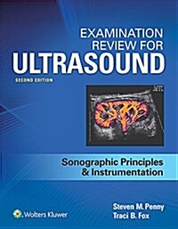 Examination Review for Ultrasound: SPI: Sonographic Principles & Instrumentation (Paperback, 2)
