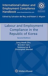 Labour and Employment Compliance in the Republic of Korea (Paperback, 2nd, New)