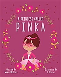 A Princess Called Pinka (Hardcover)