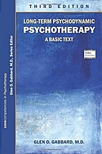 Long-Term Psychodynamic Psychotherapy: A Basic Text (Paperback, 3)