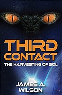 Third Contact: The Harvesting of Sol (Paperback)