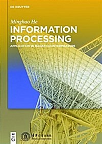 Information Processing: Application in Radar Countermeasure (Hardcover)