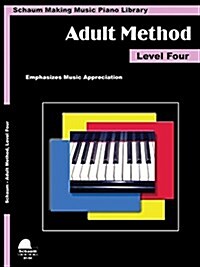 Piano for Adults: Level Four Method (Paperback)