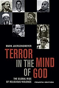 Terror in the Mind of God, Fourth Edition: The Global Rise of Religious Violence Volume 13 (Paperback, 4)
