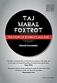 Taj Mahal Foxtrot: The Story of Bombays Jazz Age (Hardcover)