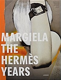 Margiela: The Hermes Years (Hardcover)