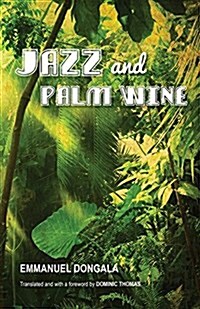 Jazz and Palm Wine (Paperback)