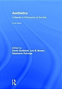 Aesthetics : A Reader in Philosophy of the Arts (Hardcover, 4 ed)