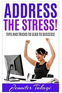 Address the Stress! (Paperback)