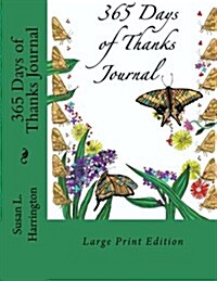 365 Days of Thanks Journal (Paperback, JOU, Large Print)