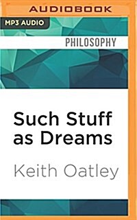 Such Stuff as Dreams: The Psychology of Fiction (MP3 CD)