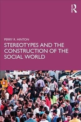 Stereotypes and the Construction of the Social World (Paperback)